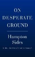On Desperate Ground Sides Hampton