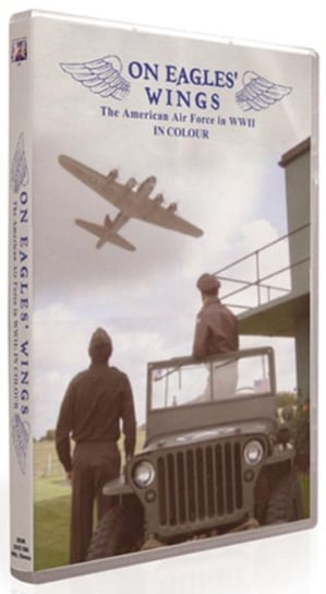 On Eagles' Wings - The American Airforce in WWII in Colour (brak polskiej wersji językowej) Timereel/Beckmann