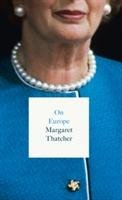 On Europe Thatcher Margaret