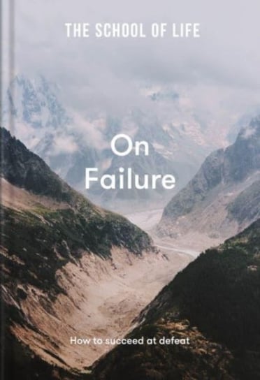 On Failure. how to succeed at defeat Opracowanie zbiorowe