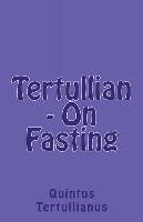 On Fasting Tertullian