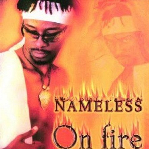 On Fire Nameless