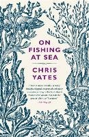 On Fishing At Sea Yates Chris
