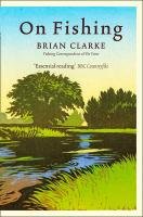 On Fishing Clarke Brian