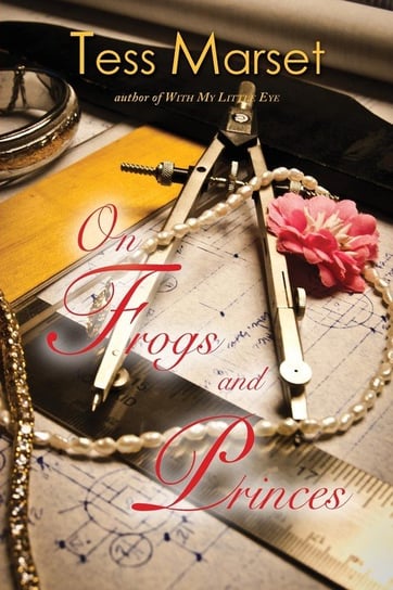On Frogs and Princes Marset Tess