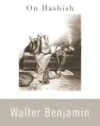 On Hashish Benjamin Walter