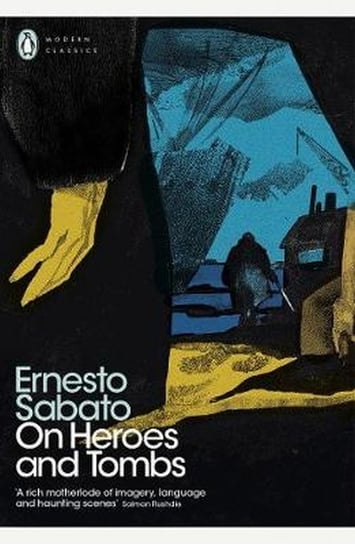 On Heroes and Tombs Sabato Ernesto