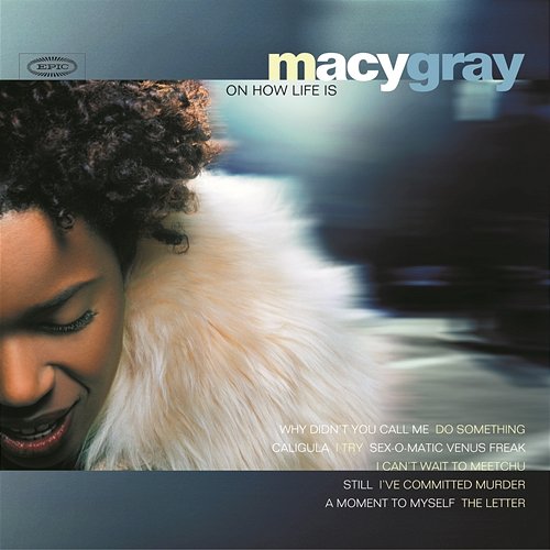 On How Life Is Macy Gray