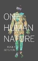 On Human Nature Scruton Roger