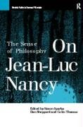 On Jean-Luc Nancy: The Sense of Philosophy Sparks Simon, Sheppard D.