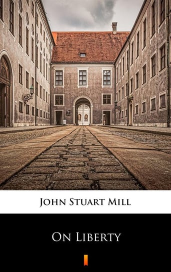 On Liberty Mill John Stuart