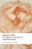 On Liberty, Utilitarianism and Other Essays Mill John Stuart