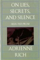On Lies, Secrets, and Silence Rich Adrienne