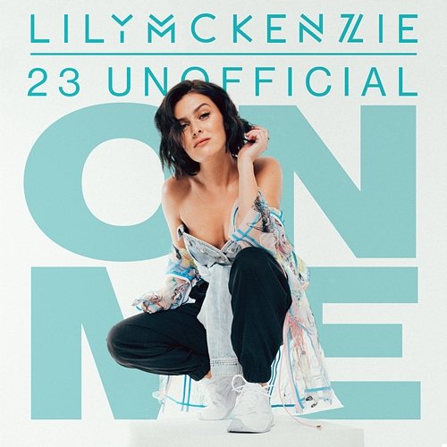 On Me Lily McKenzie feat. 23 Unofficial