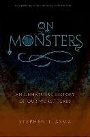On Monsters Asma Stephen T.