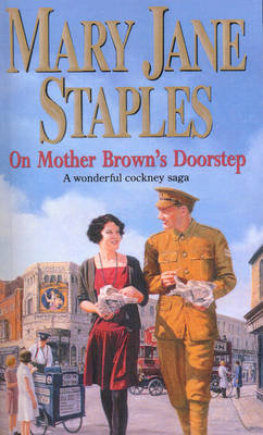 On Mother Brown's Doorstep: (The Adams Family: 4): A wonderfully heart-warming and funny Cockney saga you won't want to end Mary Jane Staples