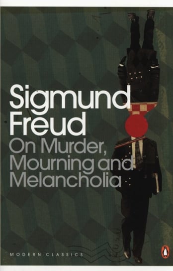 On Murder, Mourning and Melancholia Freud Sigmund