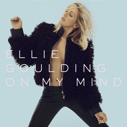 On My Mind Ellie Goulding