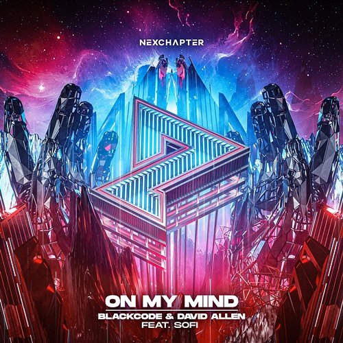 On My Mind Blackcode & David Allen feat. SOFI