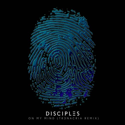 On My Mind Disciples
