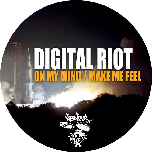 On My Mind / Make Me Feel Digital Riot