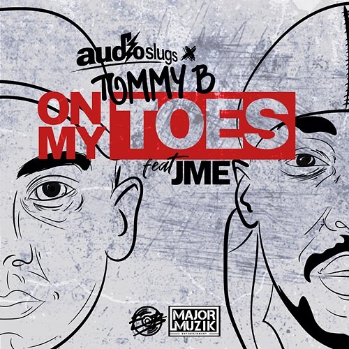 On My Toes Audio Slugs, Tommy B feat. JME