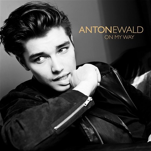 On My Way Anton Ewald