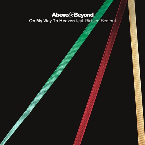 On My Way To Heaven (Radio Edit) Above & Beyond feat. Richard Bedford