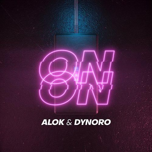 On & On Alok & Dynoro
