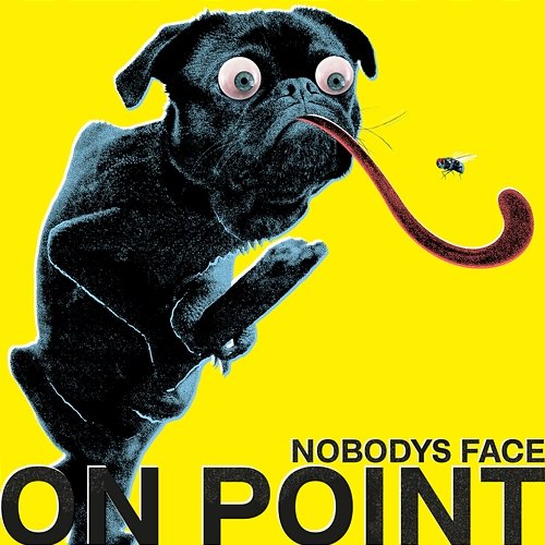 On Point Nobodys Face