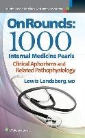 On Rounds: 1000 Internal Medicine Pearls Landsberg Lewis