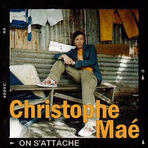 On S'Attache Christophe Maé