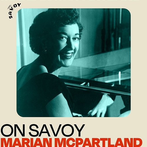 On Savoy: Marian McPartland Marian McPartland