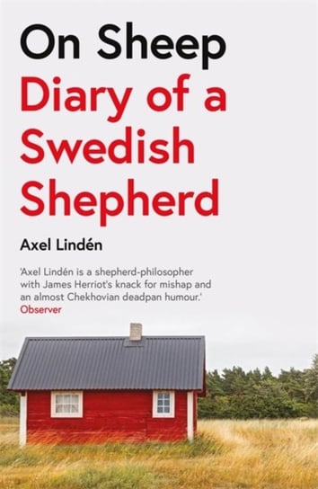 On Sheep: Diary of a Swedish Shepherd Linden Axel