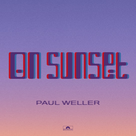 On Sunset Weller Paul