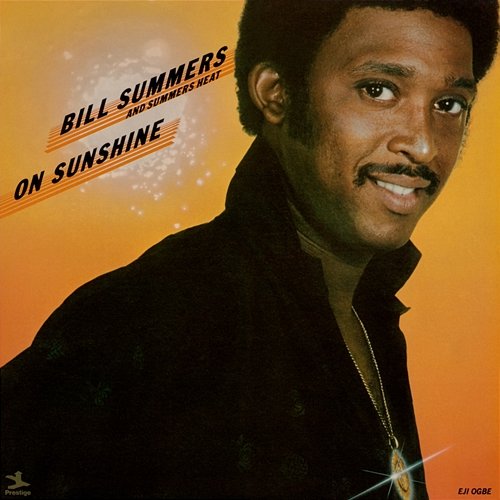 On Sunshine Summers Heat, Bill Summers