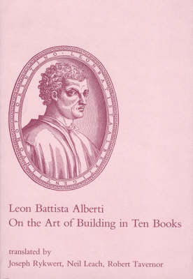 On the Art of Building in Ten Books Alberti Leon Battista