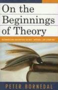 On the Beginnings of Theory Bornedal Peter