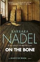 On the Bone (Inspector Ikmen Mystery 18) Nadel Barbara