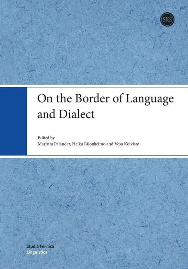 On the Border of Language and Dialect Palander Marjatta