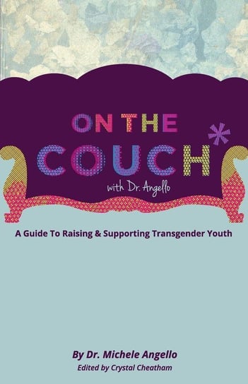 On The Couch With Dr. Angello Angello Dr. Michele