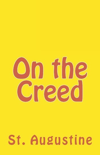 On the Creed Augustine St.