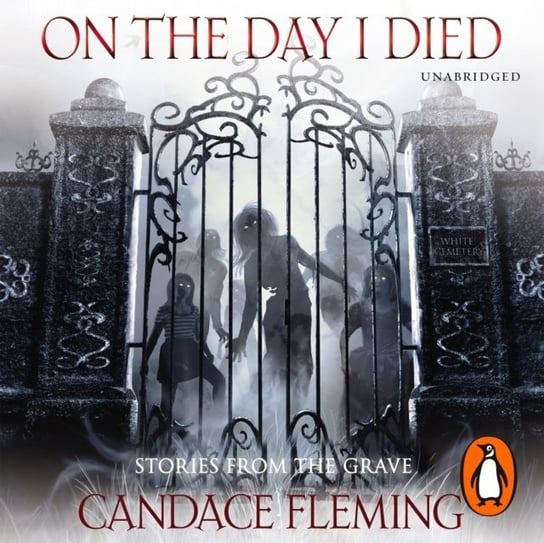 On the Day I Died Fleming Candace