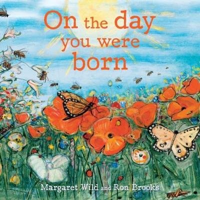 On the Day You Were Born Wild Margaret