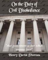 On the Duty of Civil Disobedience Thoreau Henry David, Henry David Thoreau David Thoreau