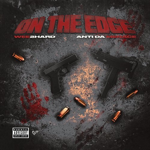 On The Edge Anti Da Menace, Wee2Hard