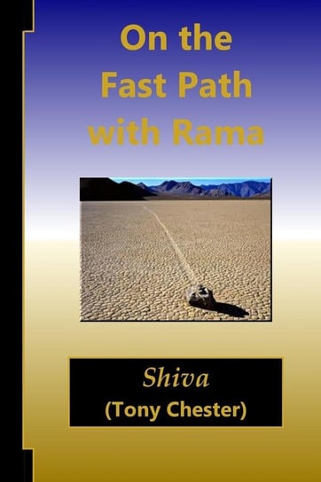 On the Fast Path with Rama Chester Tony Shiva