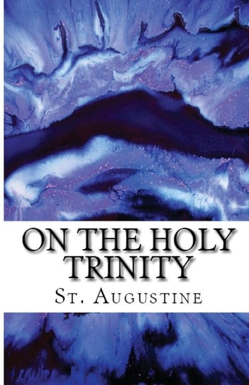 On the Holy Trinity Augustine St.
