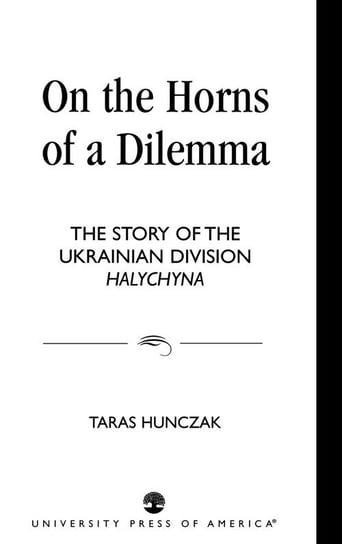 On the Horns of a Dilemma Hunczak Taras
