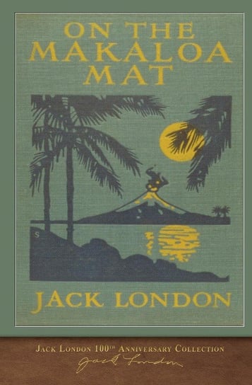 On the Makaloa Mat London Jack